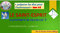 Comment recevoir le Saint-esprit ?
