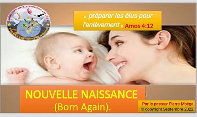 Comprendre ce qu'on appelle Nouvelle Naissance...